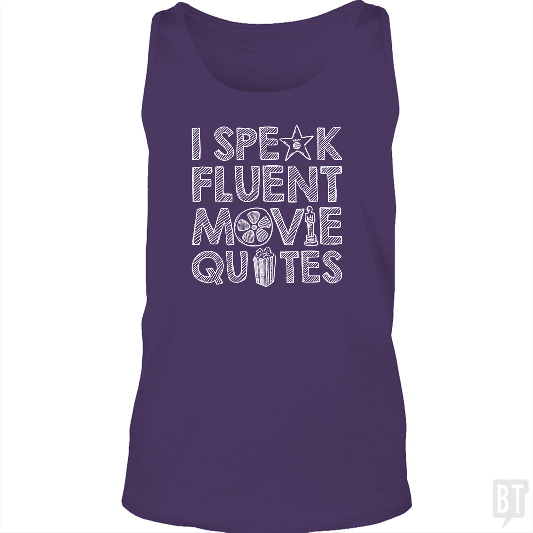 I Speak Fluent Movie Quotes Tank Top