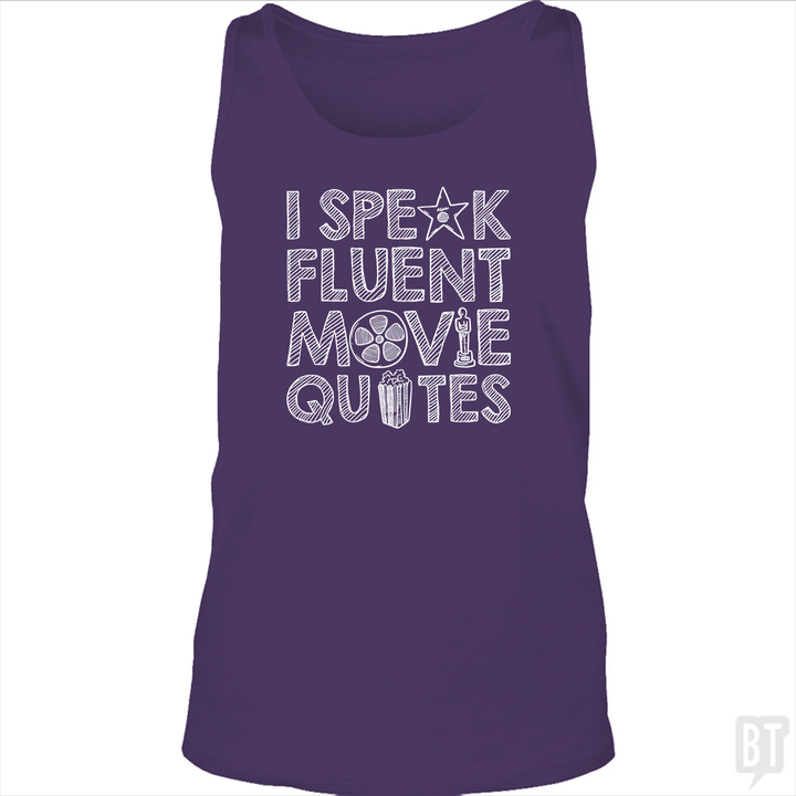 I Speak Fluent Movie Quotes Tank Top