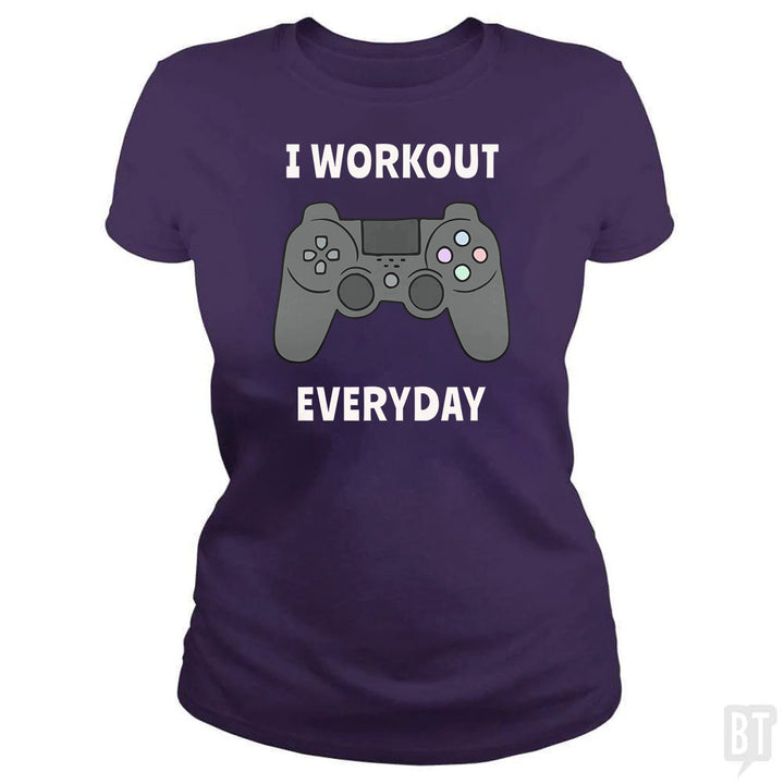 I Workout Everyday