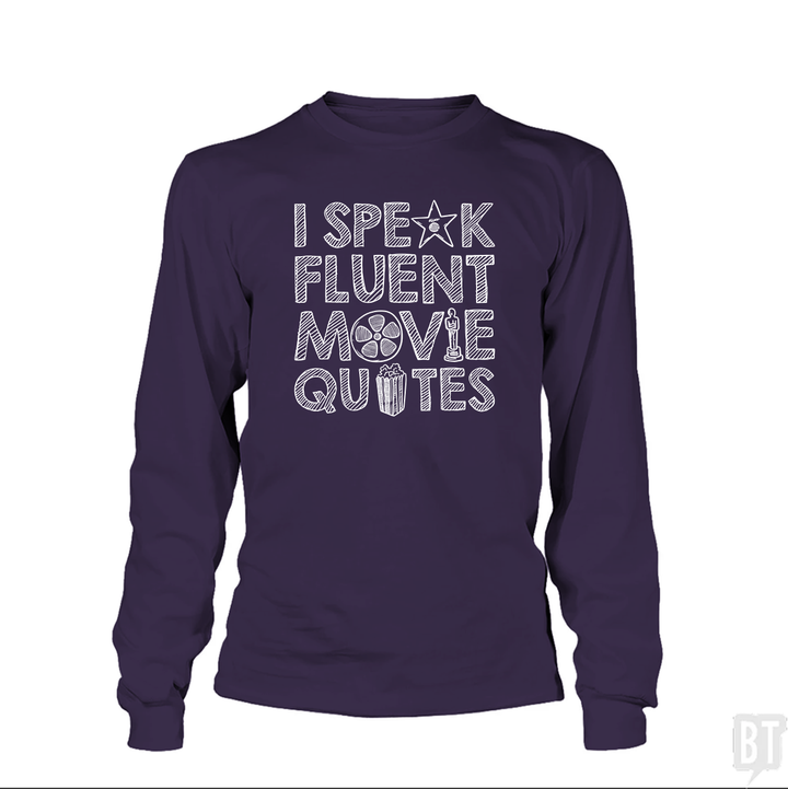 I Speak Fluent Movie Quotes Long Sleeves