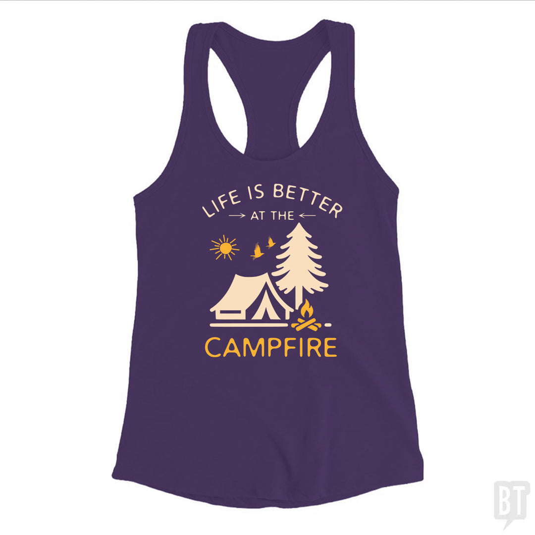 Life Is Better At The Campfire Tank Top