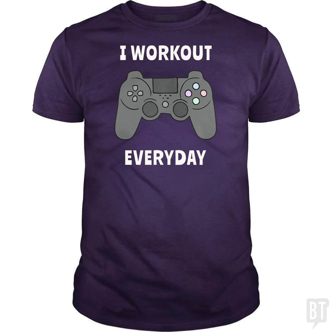 I Workout Everyday