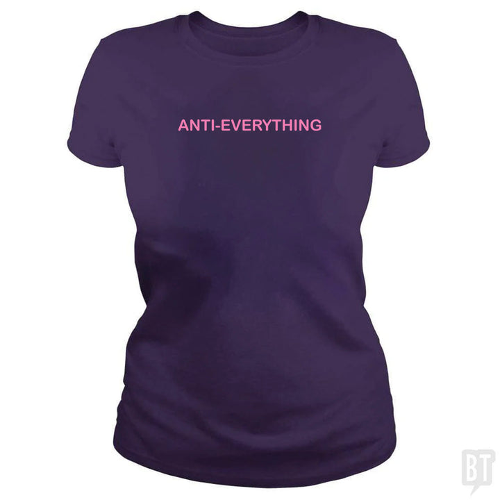 Anti Everything