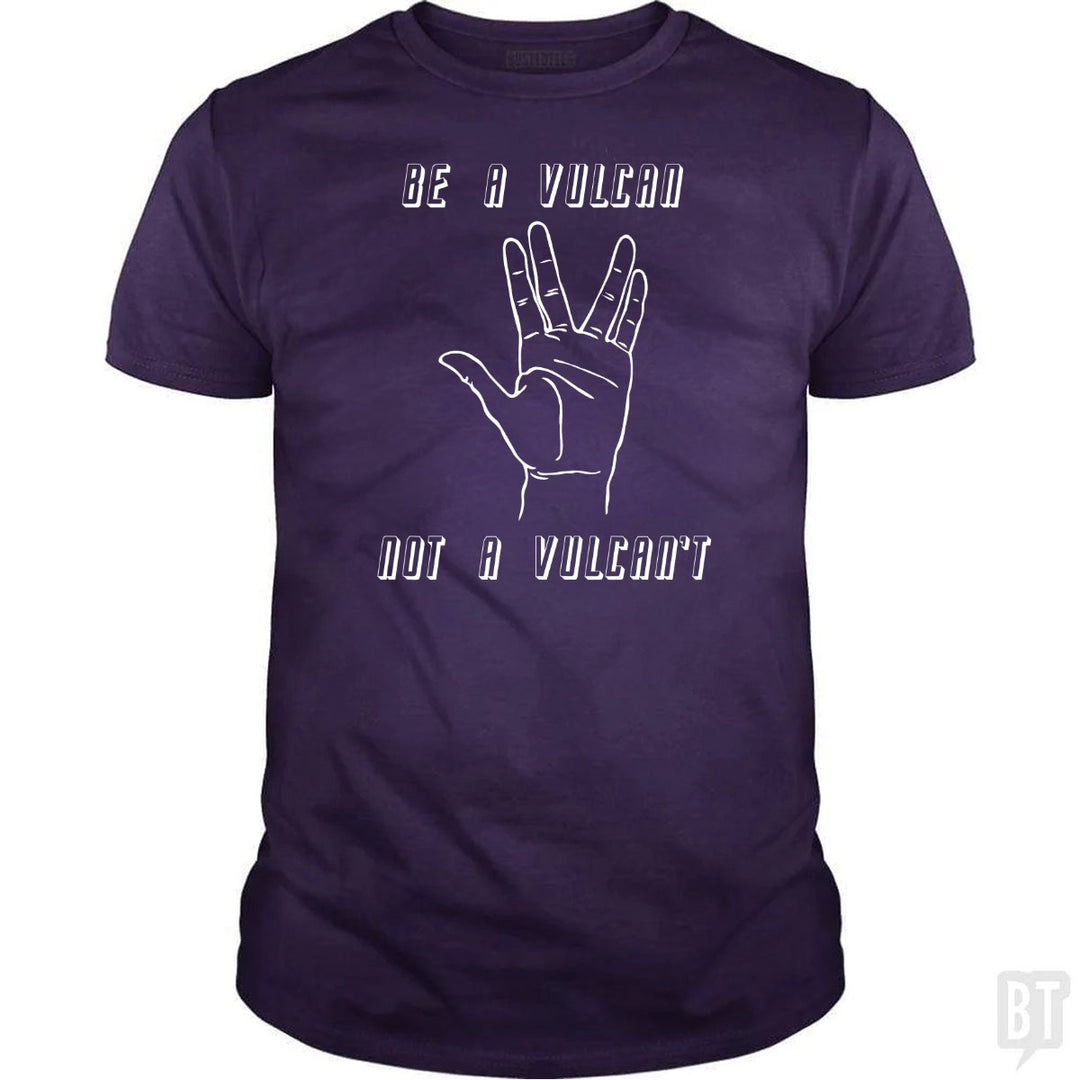 Be A Vulcan, Not A Vulcan't