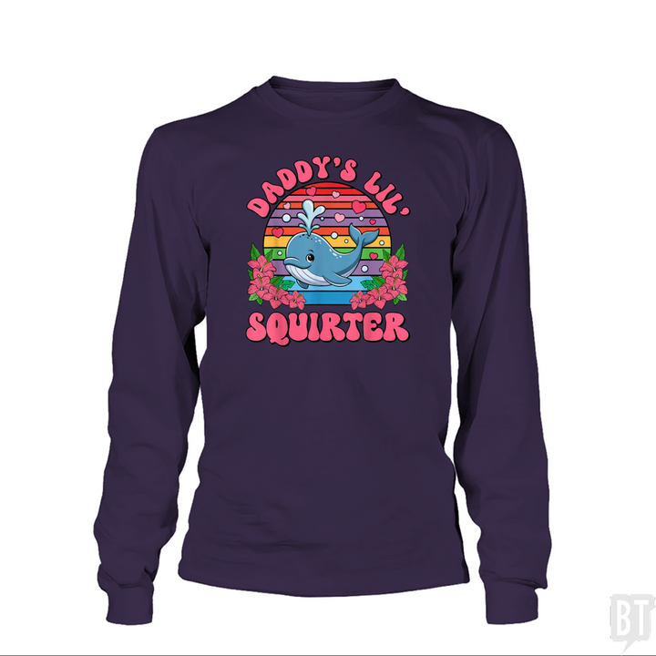 Daddy’s Lil’ Squirter Long Sleeve