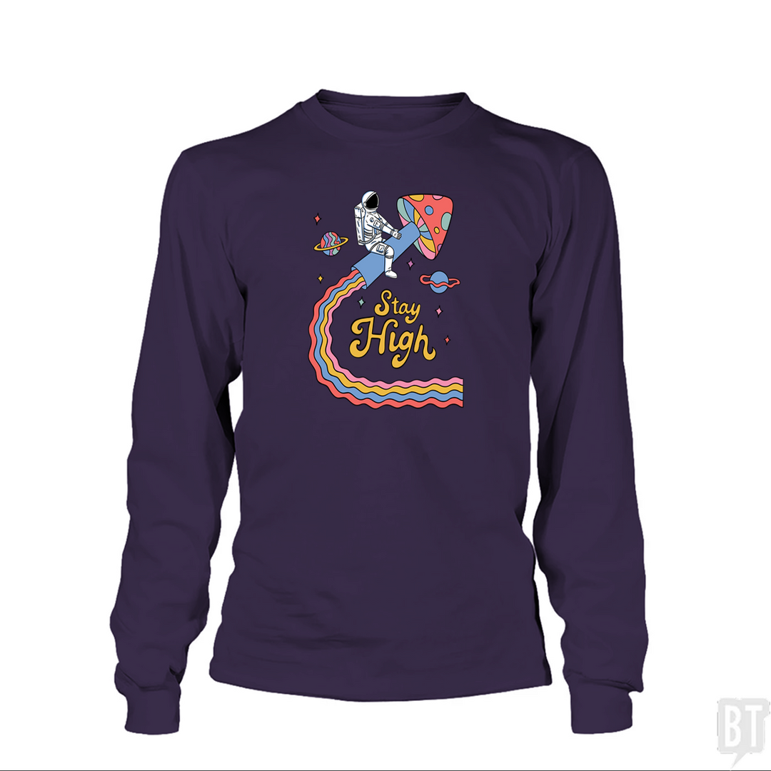Stay High Astronaut Long Sleeve