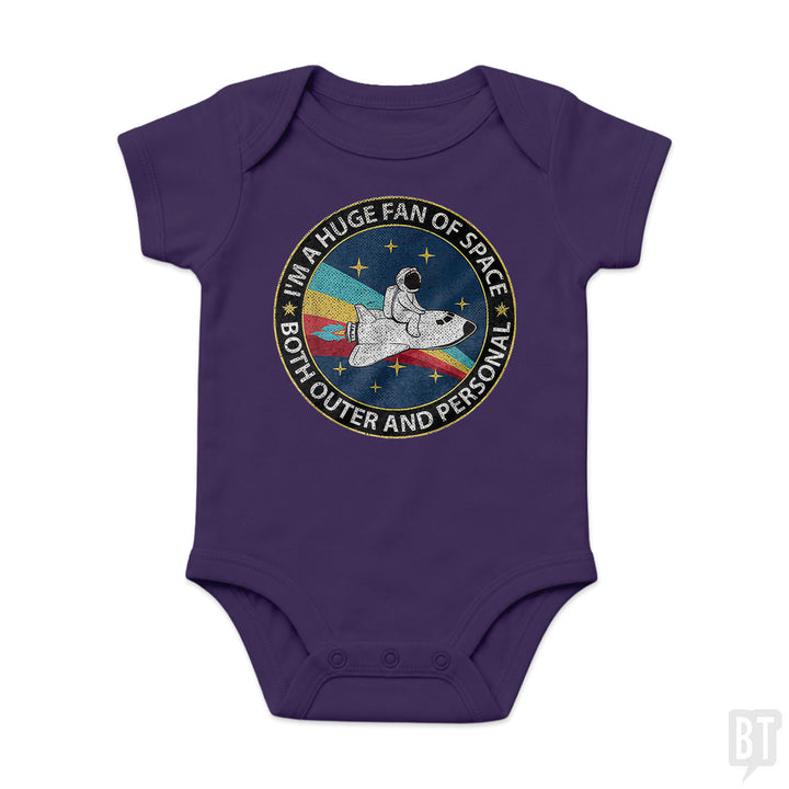 Im A Huge Fan Of Space Both Outer And Personal Baby One-Piece
