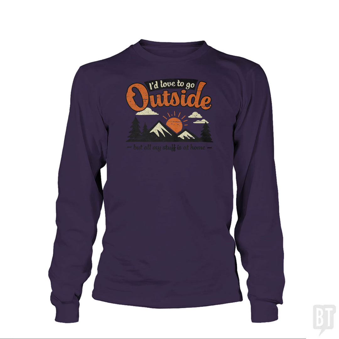 All My Stuff Is At Home Long Sleeve
