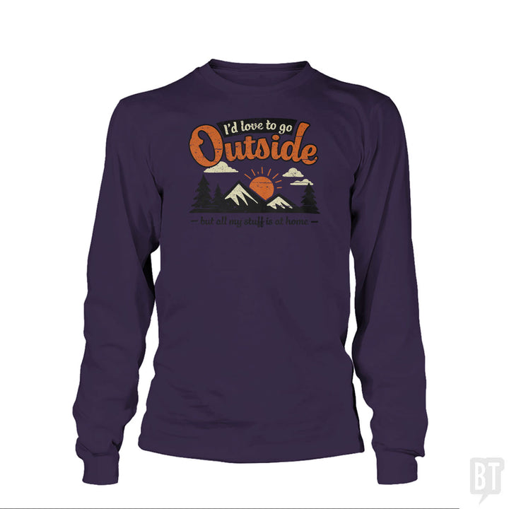 All My Stuff Is At Home Long Sleeve