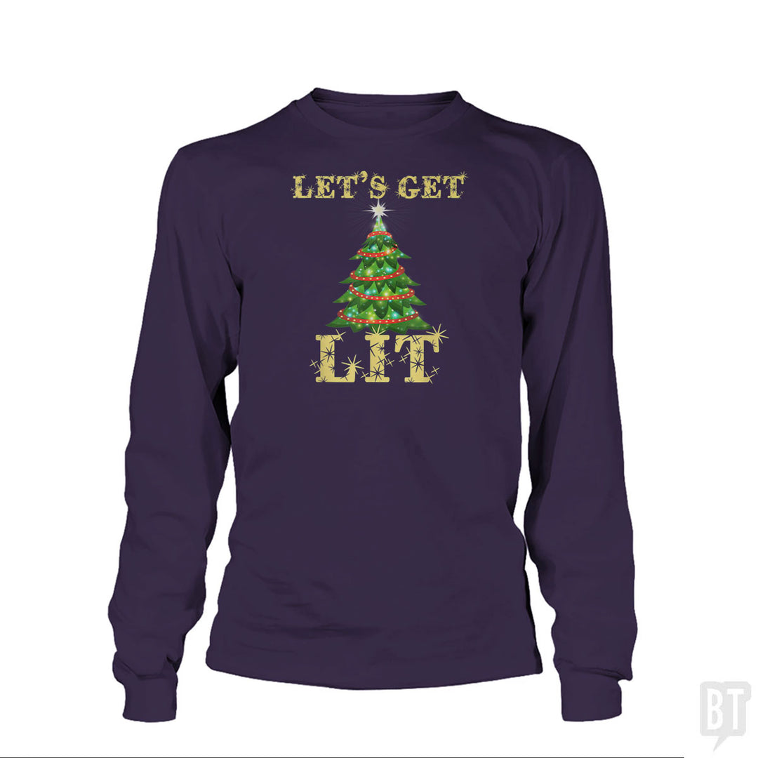Let's Get Lit Long Sleeve