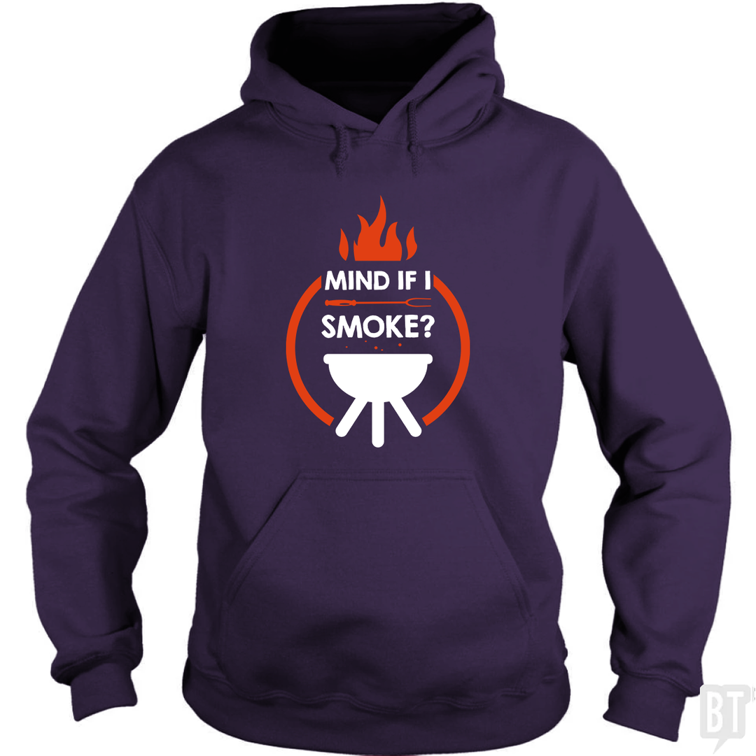 Mind If I Smoke Hoodie