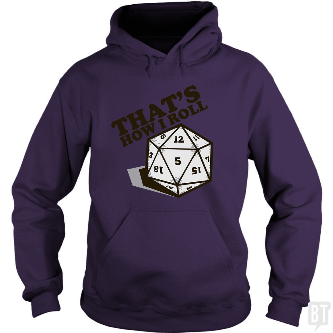 That's How I Roll Hoodie