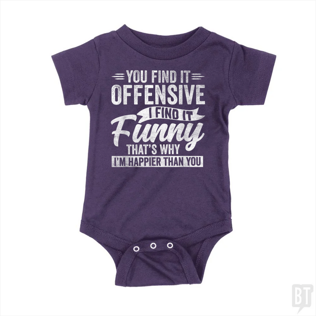 You Find It Offensive Baby One-Piece