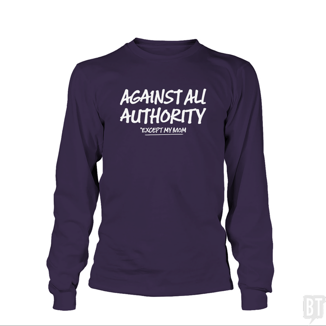 Against All Authority Long Sleeve