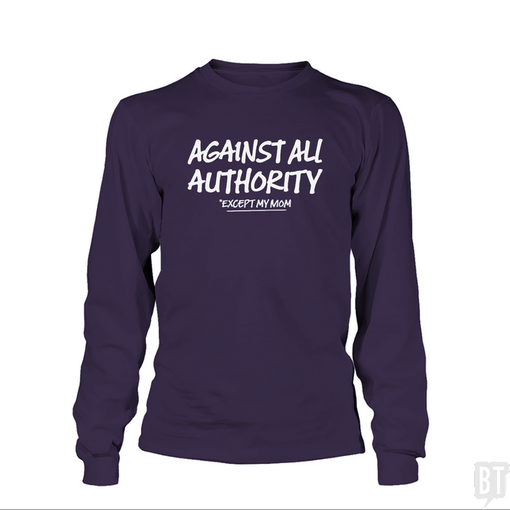 Against All Authority Long Sleeve