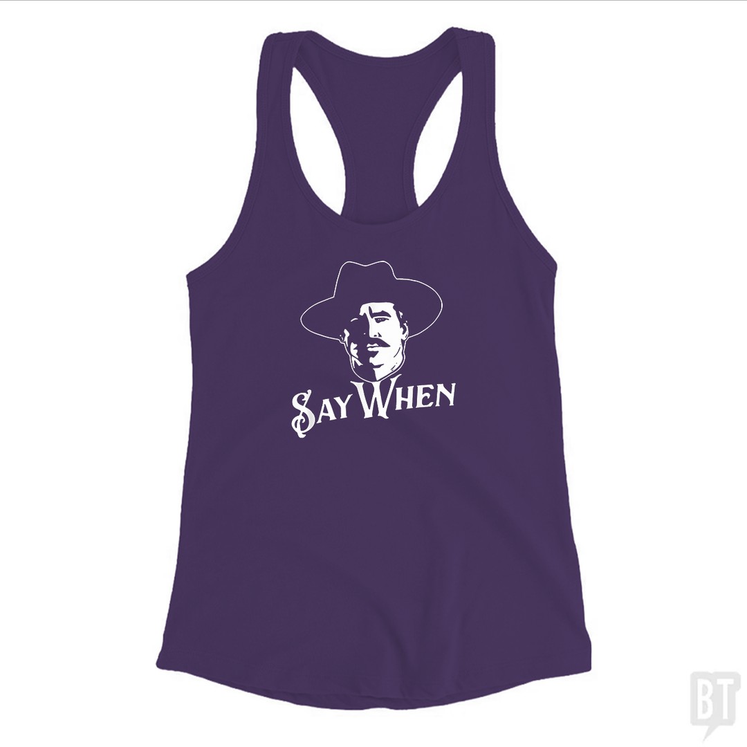 Say When Tombstone Colors Tank Top