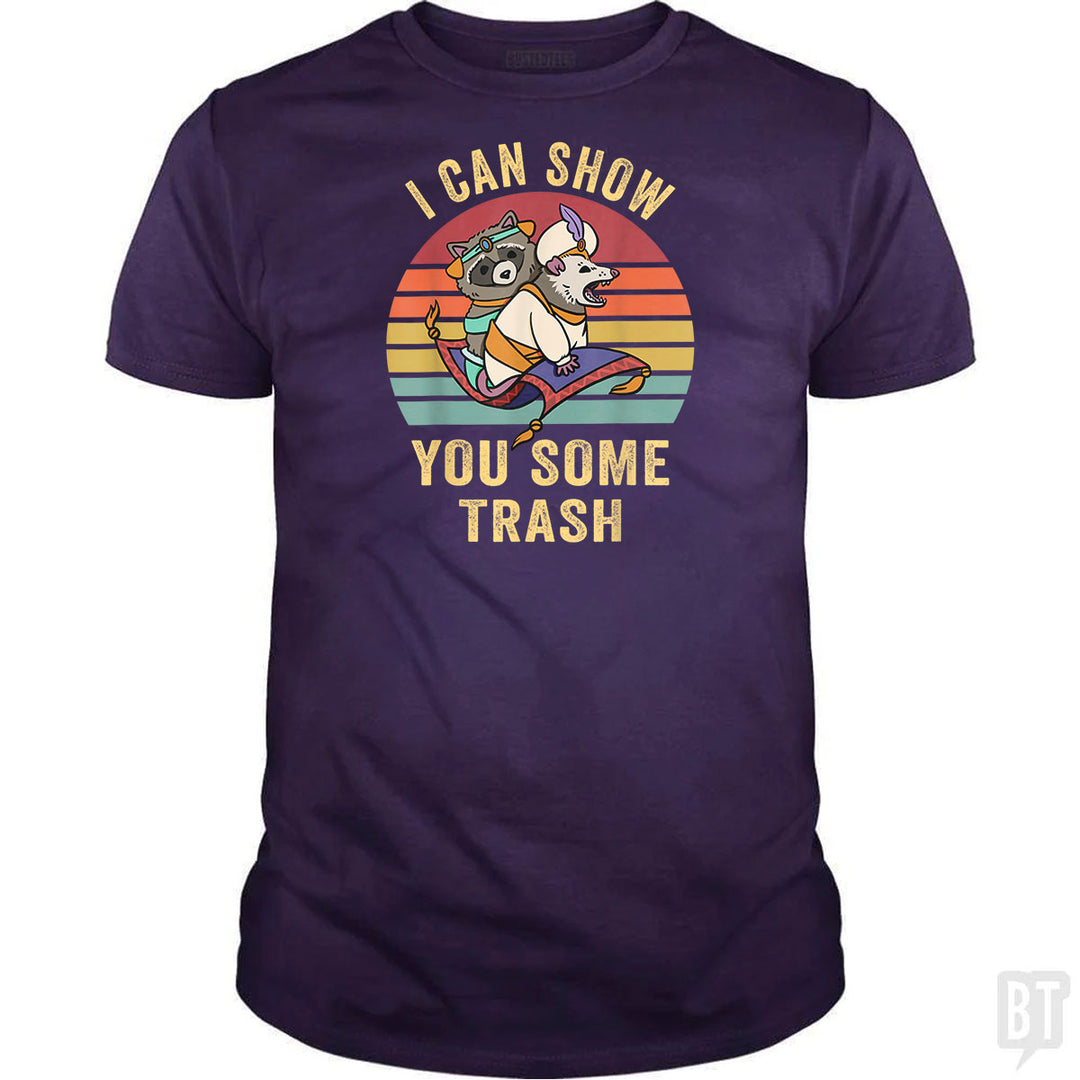 I Can Show You Some Trash
