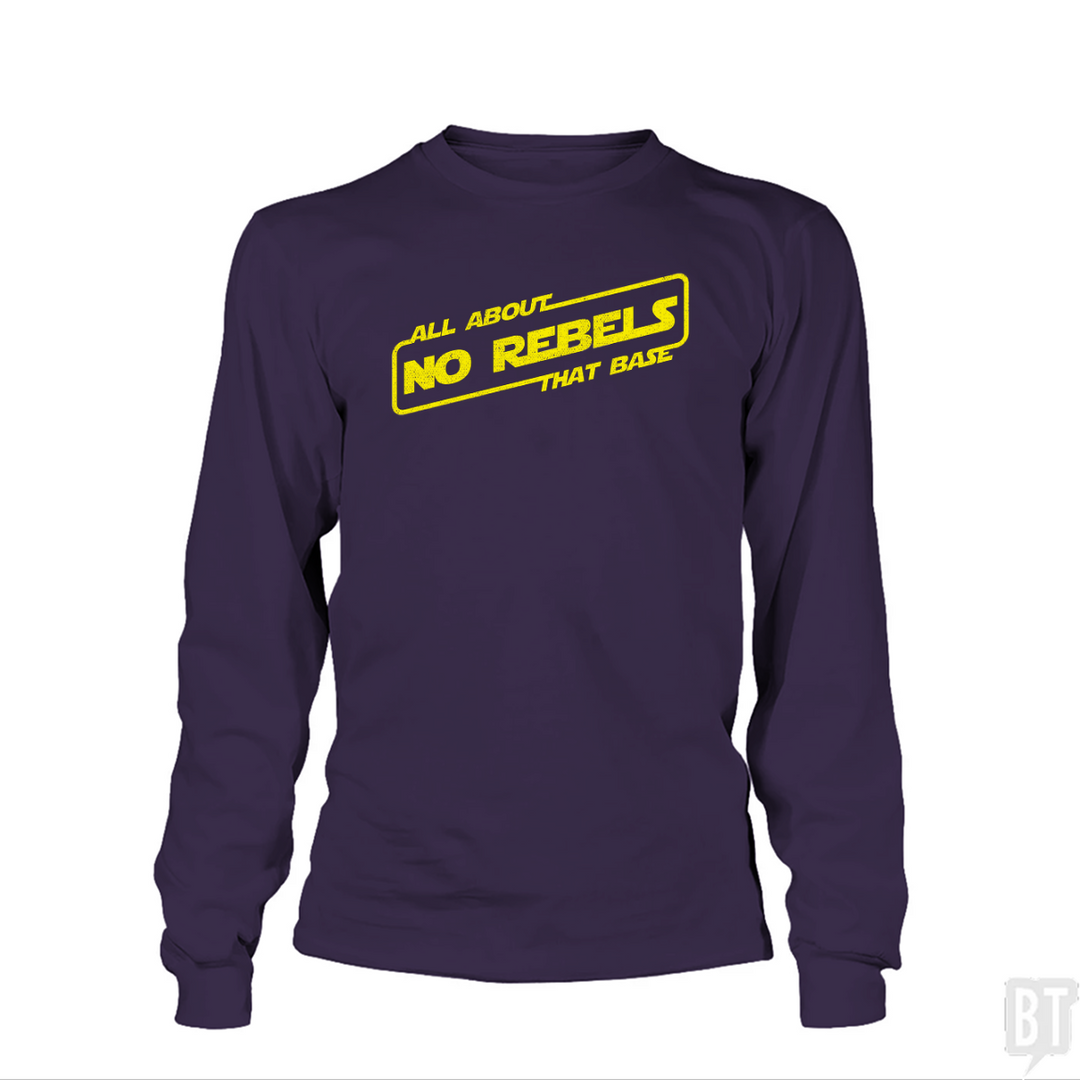 No Rebels Long Sleeve