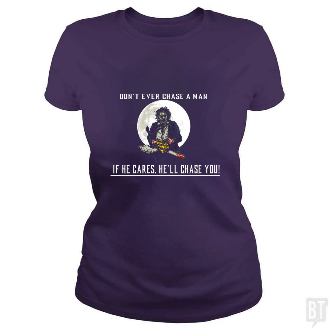 Don't Ever Chase A Man