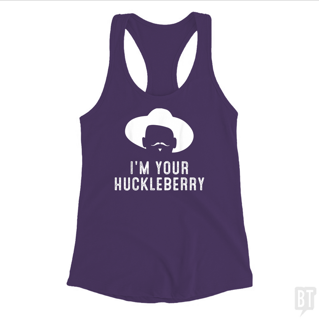 I'm Your Huckleberry Funny Sarcasm Tank Top