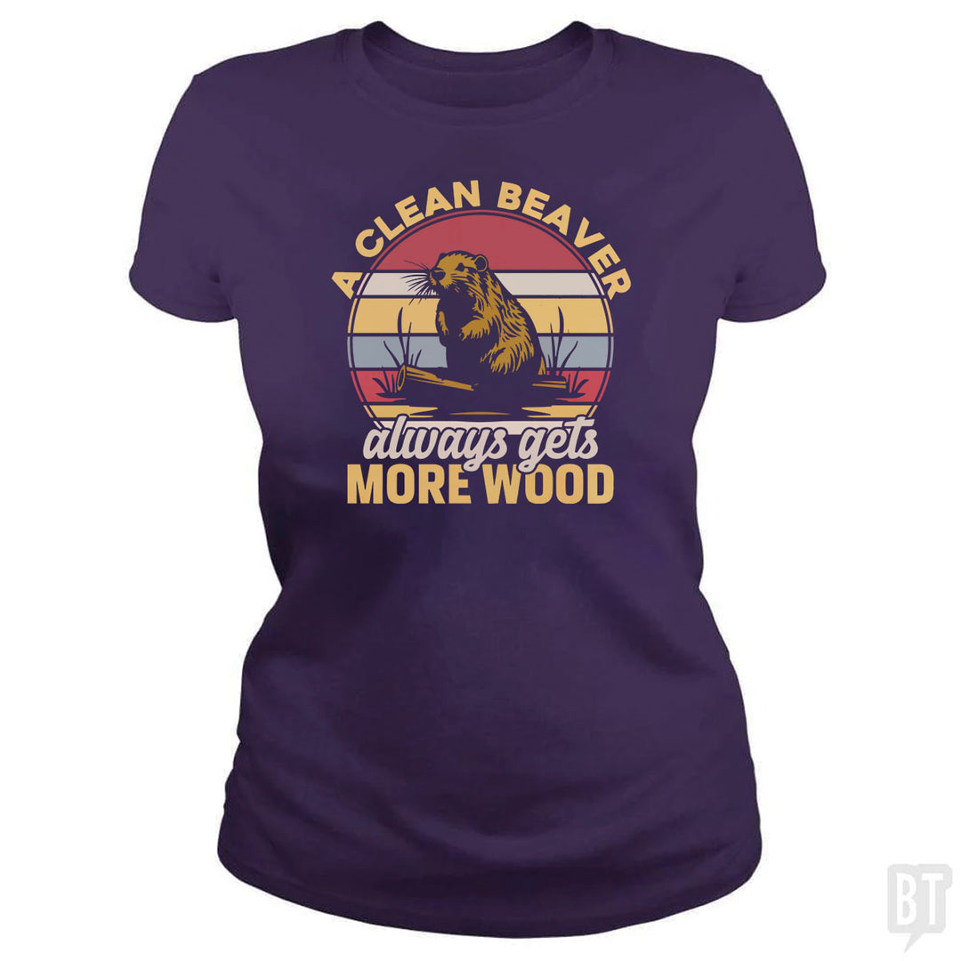 A Clean Beaver Always Gets More Wood