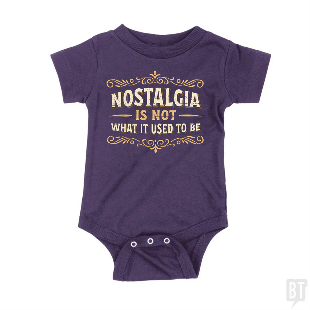 Nostalgia Is Not What It Used To Be Baby One-Piece