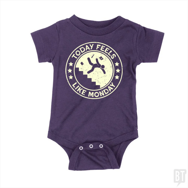 Today Feels Like Monday Baby One-Piece