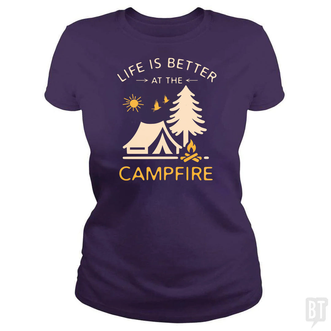 Life Is Better At The Campfire