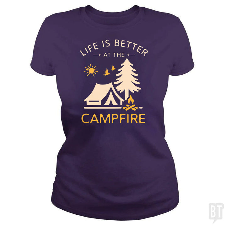 Life Is Better At The Campfire