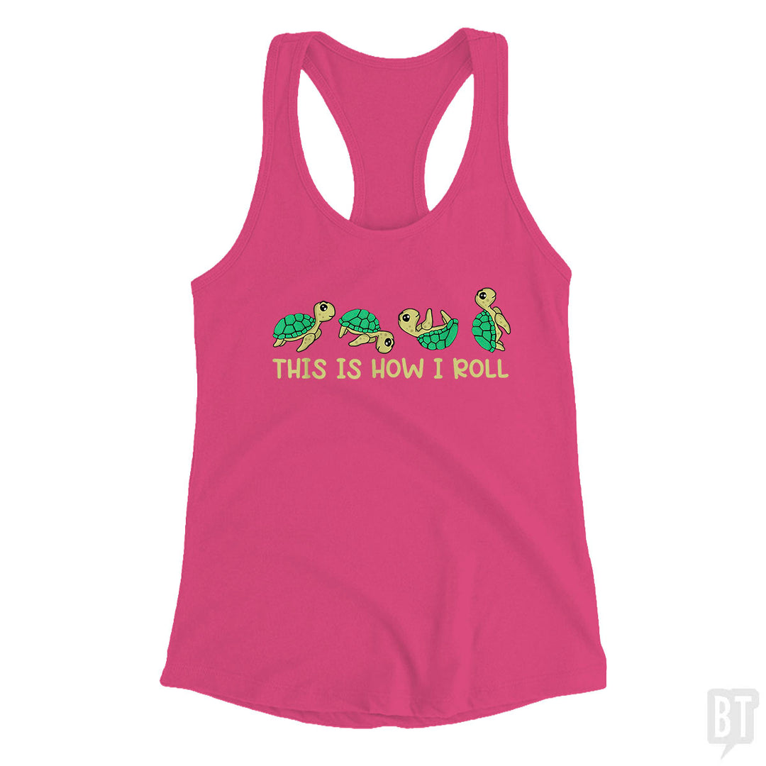 This Is How I Roll Tank Top