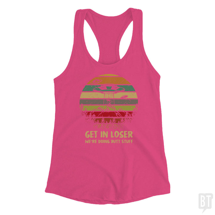 Get In Loser Tank Top