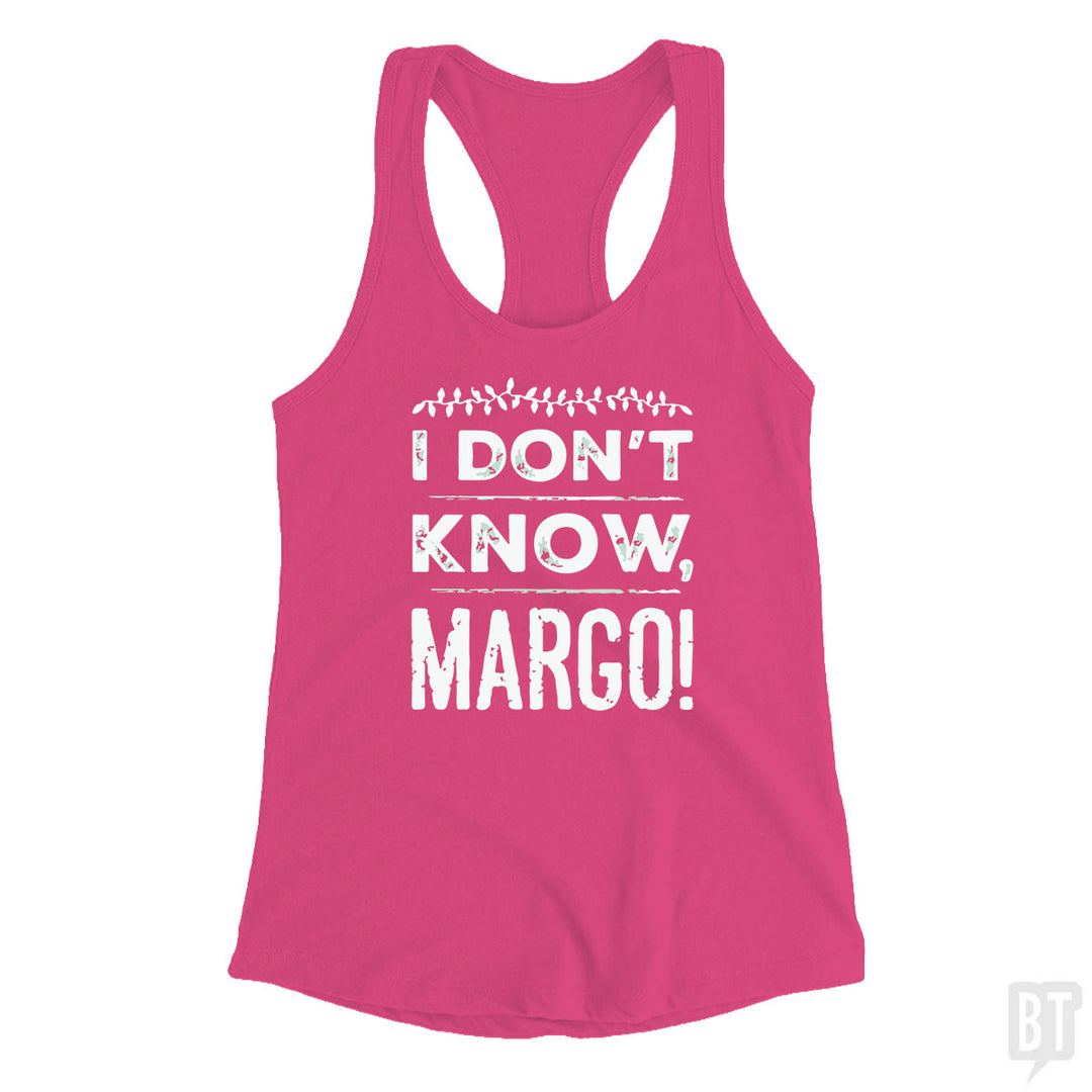 I Dont Know Margo Funny Christmas Tank Top