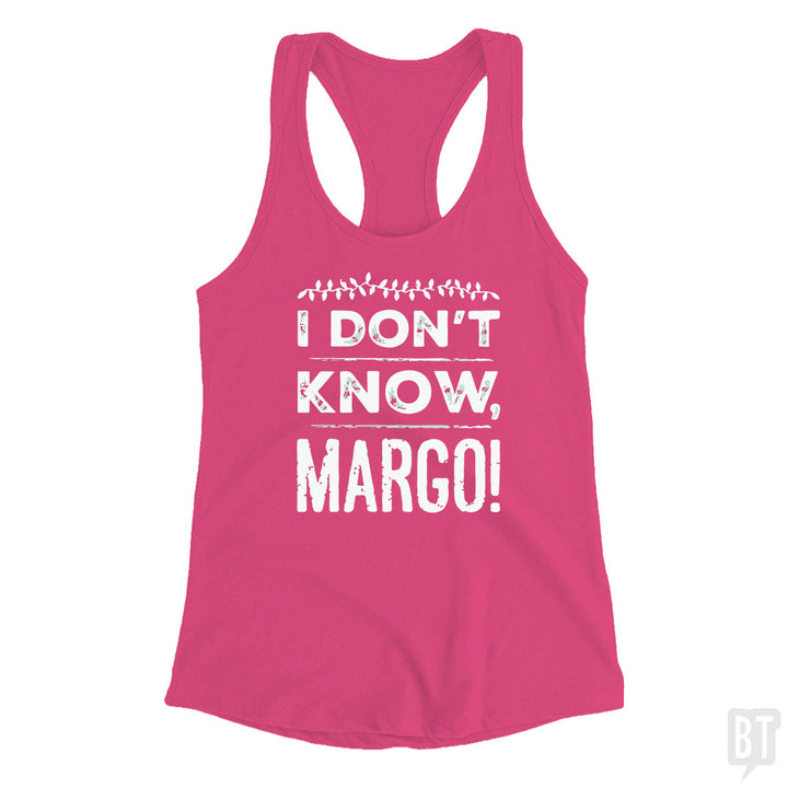 I Dont Know Margo Funny Christmas Tank Top