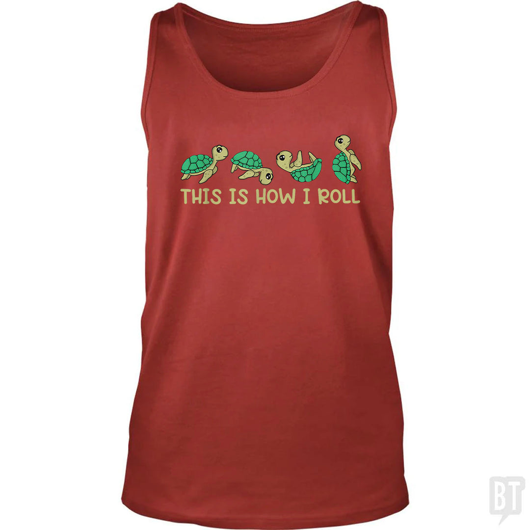 This Is How I Roll Tank Top