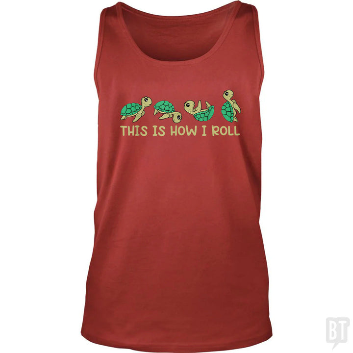 This Is How I Roll Tank Top