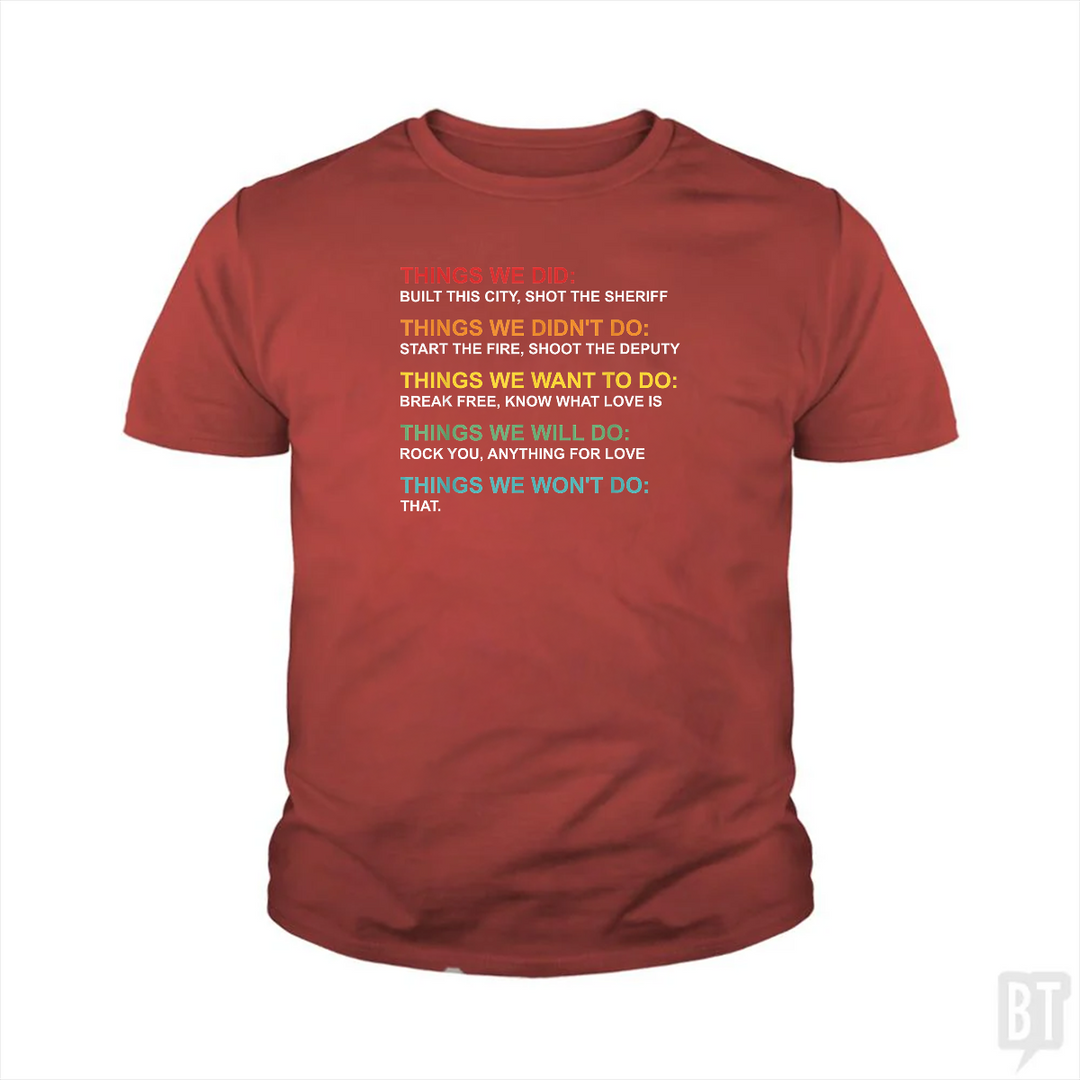 Things We Did Kids Shirt