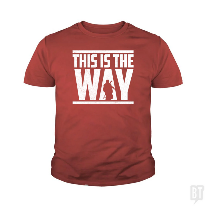 This Is The Way Kids Shirt