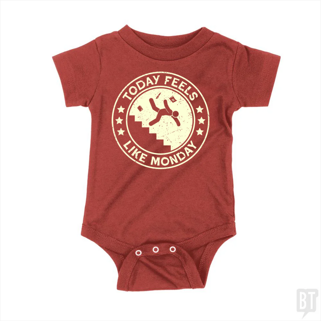 Today Feels Like Monday Baby One-Piece