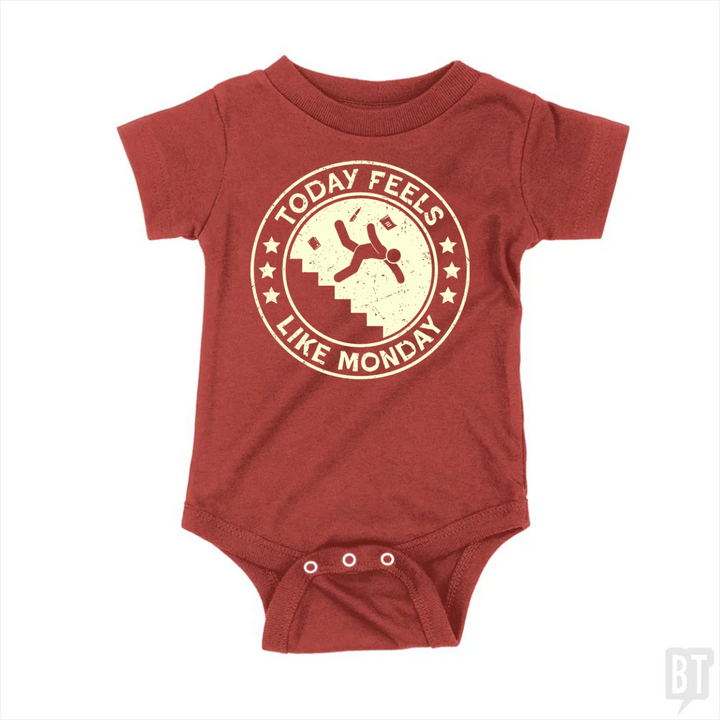 Today Feels Like Monday Baby One-Piece