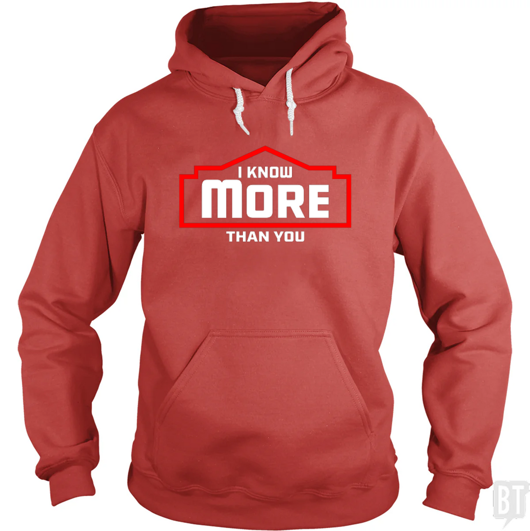 I Know More Than You #2 Hoodie