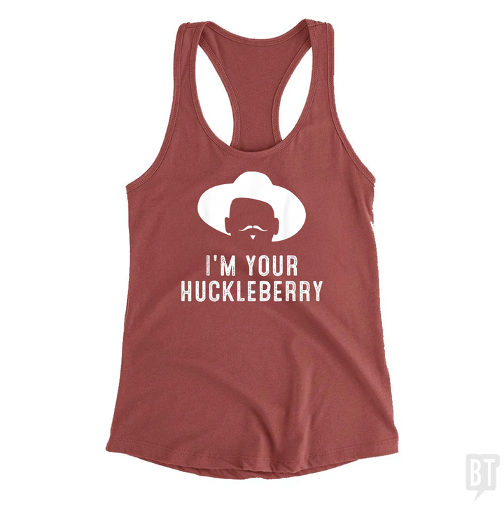 I'm Your Huckleberry Funny Sarcasm Tank Top