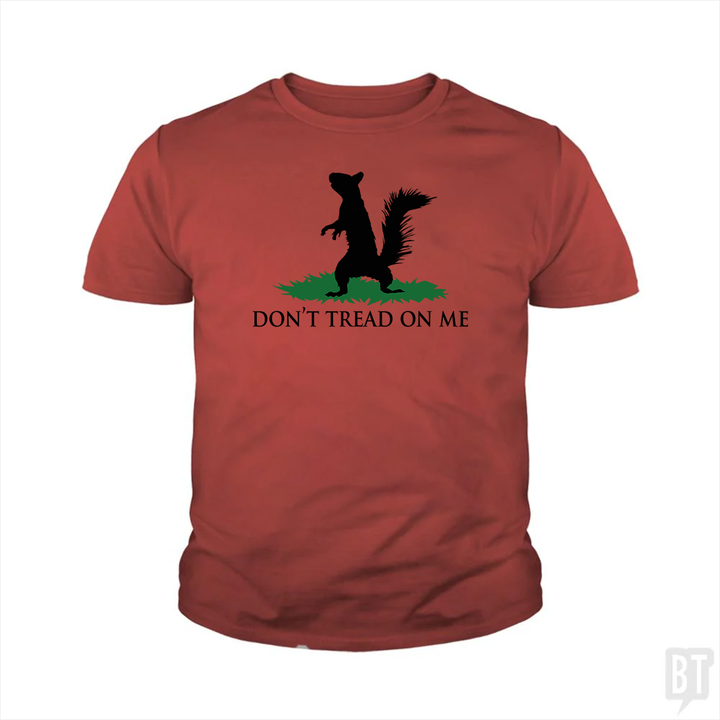Don't Tread On Me - Squirrel Kids Shirt