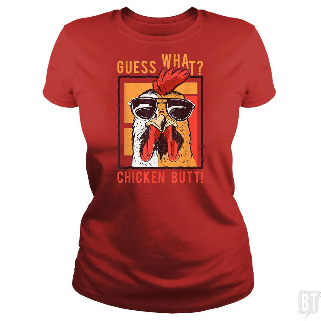 Guess What Chicken Butt