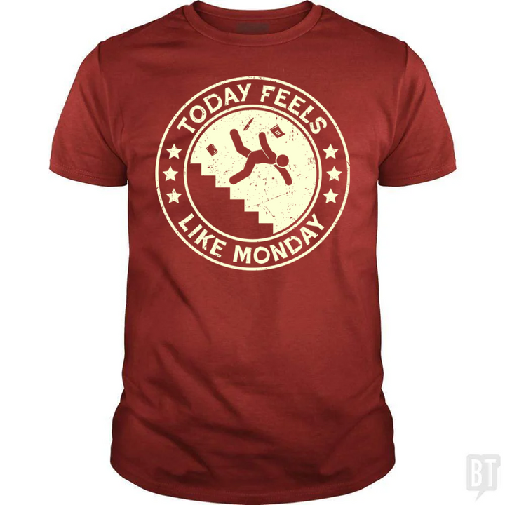 Today Feels Like Monday