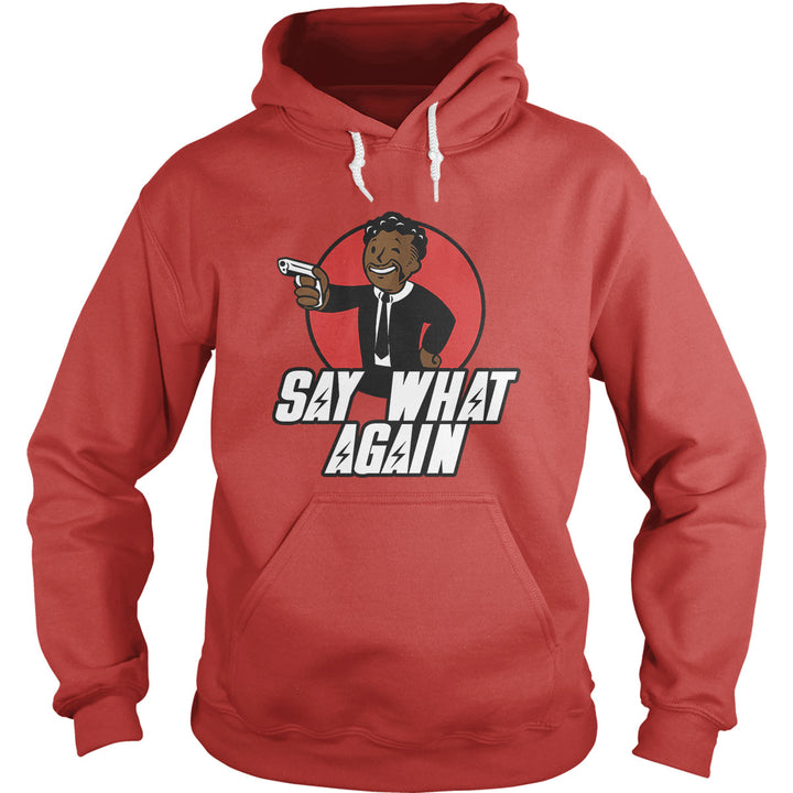 Say What Again Hoodie
