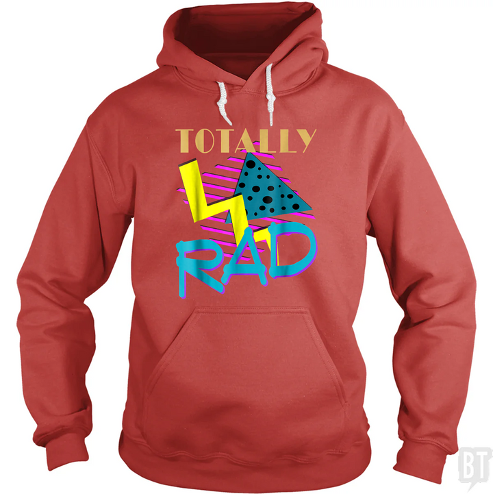 Totally Rad Hoodie