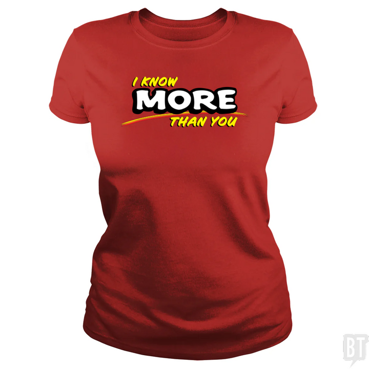 I Know More Than You