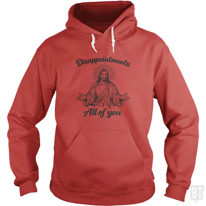 Disappointments Hoodie