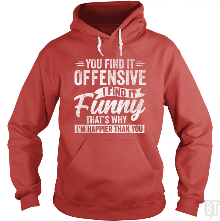 You Find It Offensive Hoodie