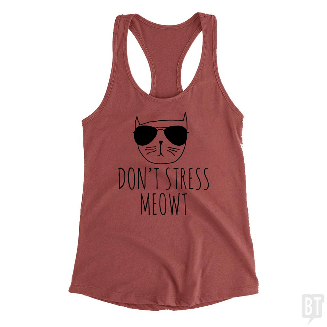 Don't Stress Meowt Tank Top